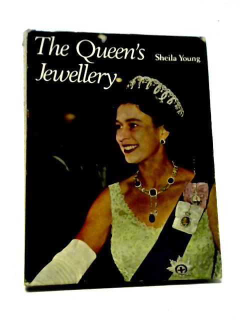 The Queen's Jewellery von Sheila Young