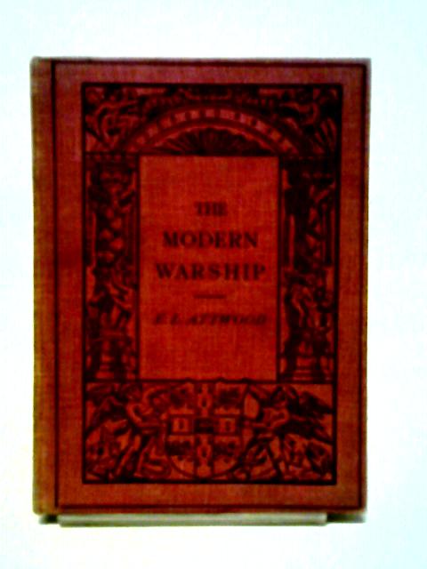 The Modern Warship By Edward L. Attwood