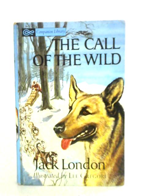 The Call of the Wild By Jack London