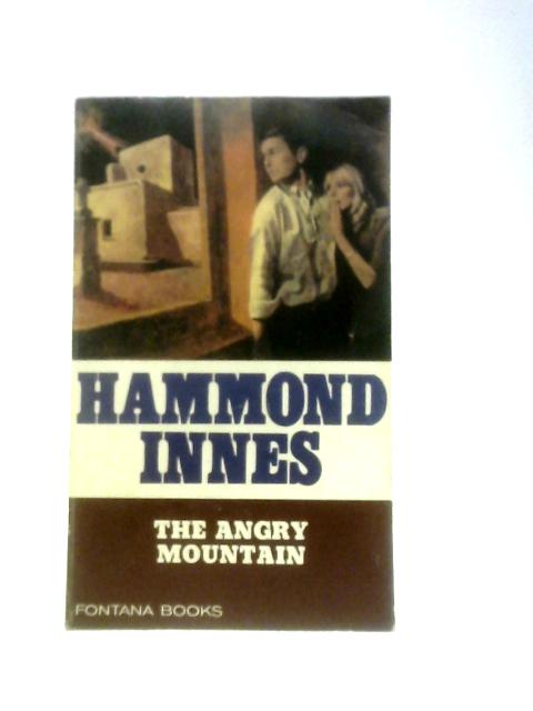 The Angry Mountain By Hammond Innes