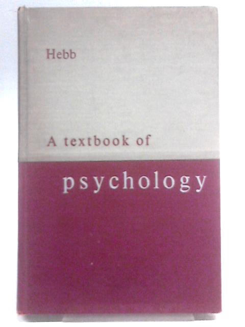 A Textbook Of Psychology By Donald Olding Hebb