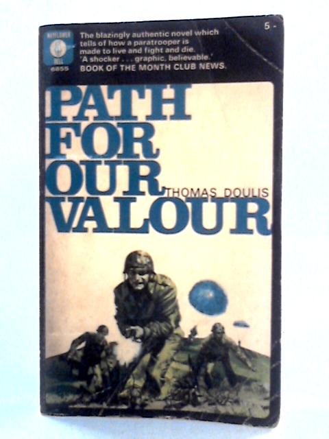 Path For Our Valour By Thomas Doulis