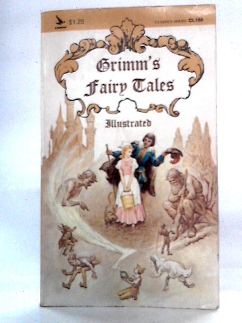 Grimm's Fairy Tales By The Brothers Grimm