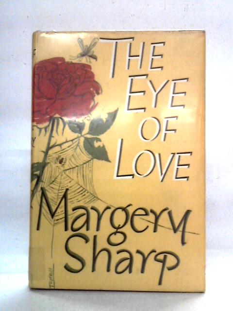 The Eye of Love von Margery Sharp