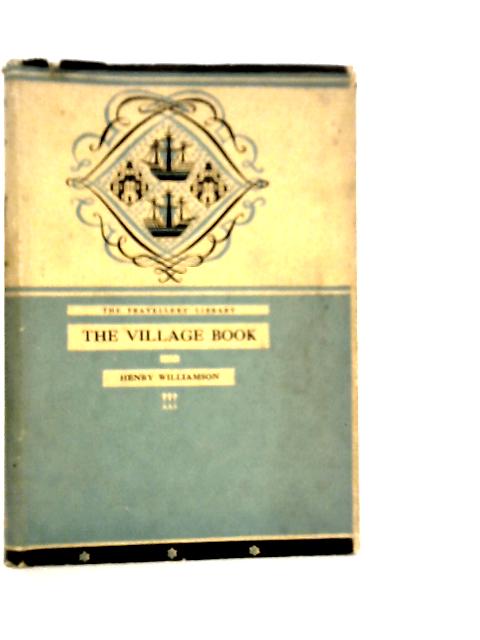 The Village Book By Henry Williamson