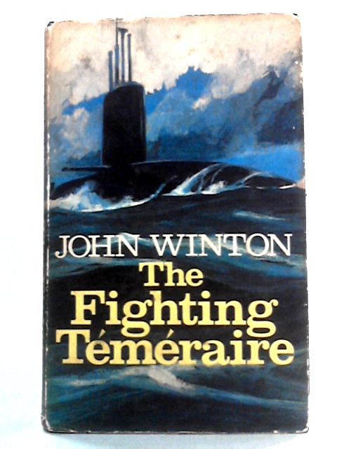 The Fighting Temeraire von John Winton