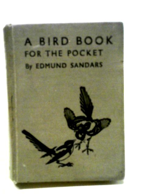 A Bird Book For The Pocket. By Edmund Sandars