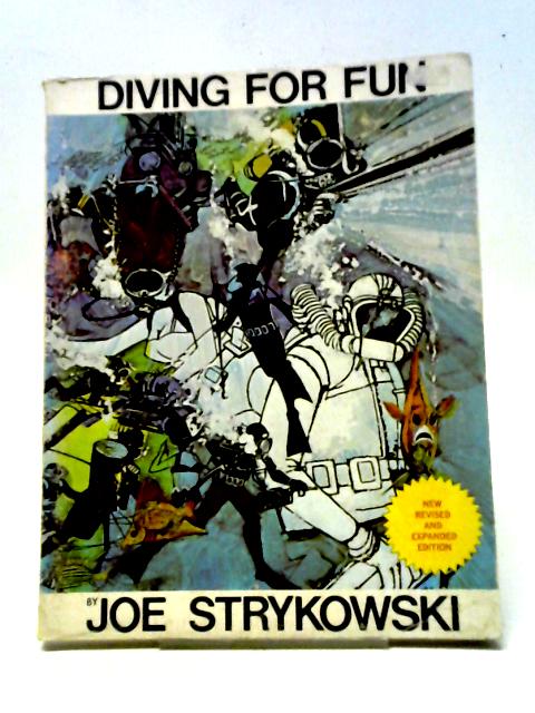 Diving For Fun By Joe Strykowski