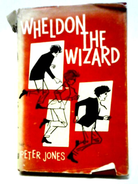 Wheldon The Wizard (Tales of Terry Trotter) von Peter Jones