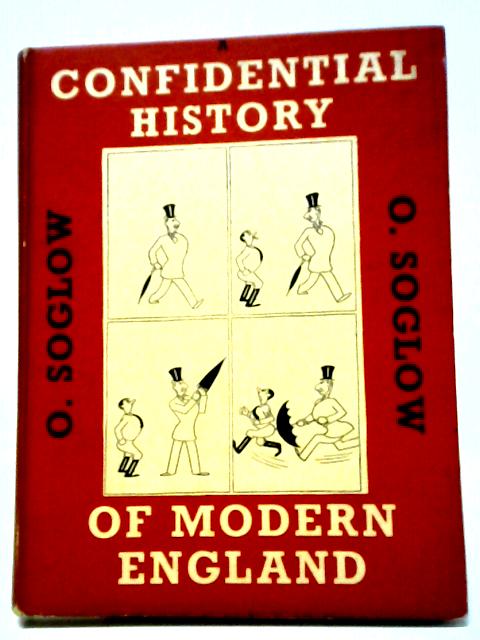 Soglow's Confidential History Of Modern England von O. Soglow