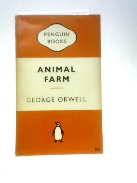 Animal Farm By George Orwell