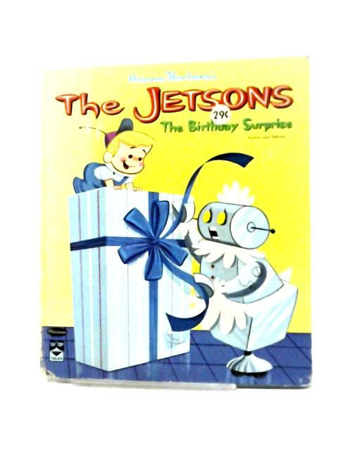 The Jetsons: The Birthday Surprise By Eileen Daly