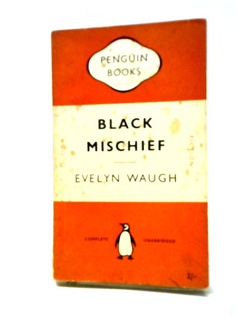 Black Mischief By Evelyn Waugh