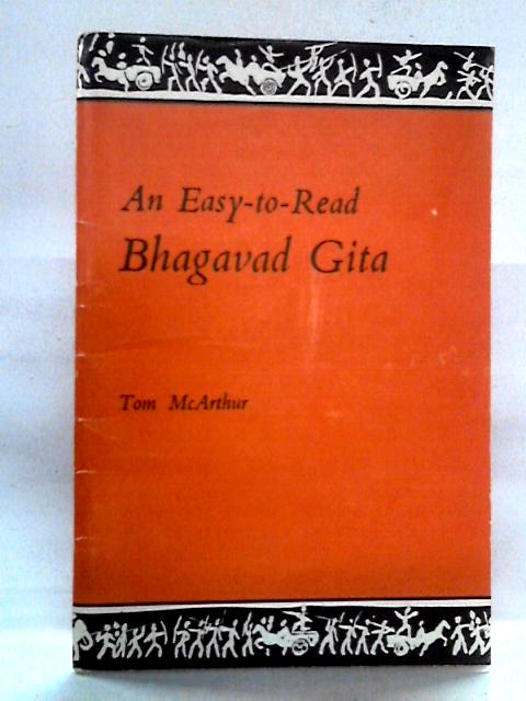 An Easy-to-Read Bhagavad Gita von Tom McArthur