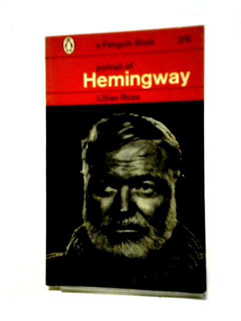 Portrait of Hemingway By Lillian Ross