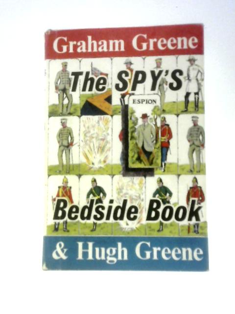 The Spy's Bedside Book: An Anthology By Graham & Hugh Greene