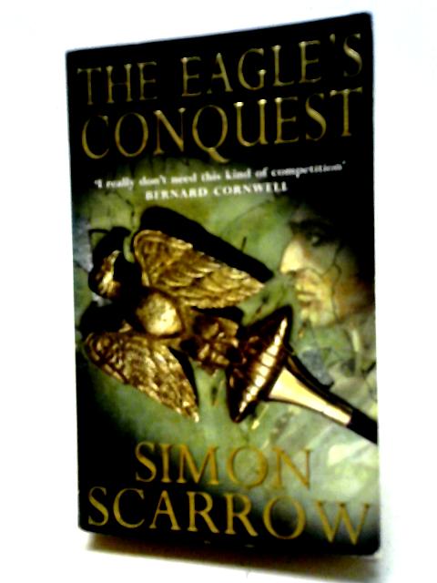 The Eagle's Conquest von Simon Scarrow