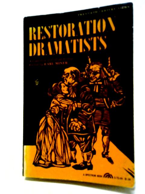 Restoration Dramatists: A Collection of Critical Essays (Spectrum Books) By Earl Miner