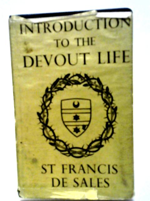 Introduction to the Devout Life By St Fancis De Sales