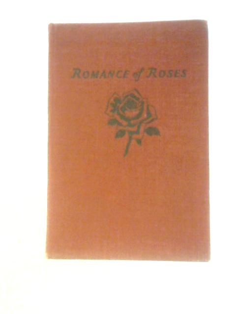 Romance of Roses By S. C Bradford