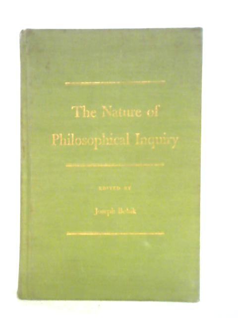 The Nature of Philosophical Inquiry von Joseph Bobik (ed.)