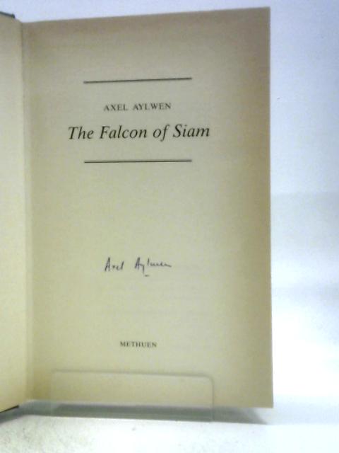 The Falcon of Siam By Axel Aylwen