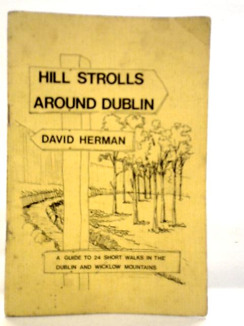 Hill Strolls around Dublin By David Herman