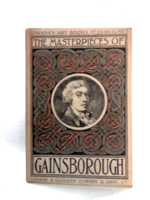 The Masterpieces of Gainsborough By unstated