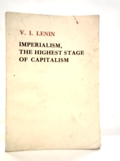 Imperialism the Highest Stage of Capitalism By V.I.Lenin