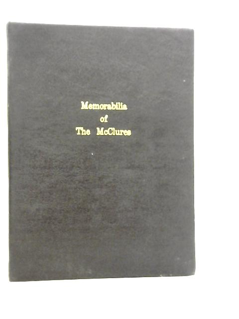 Memorabilia of the McClures By A.Dunlop