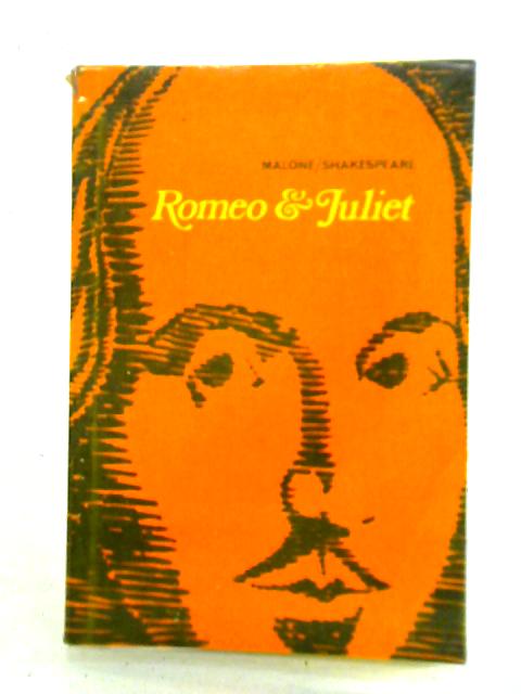 The Tragedy of Romeo and Juliet: The Malone Shakespeare By Maurice Harmon (ed.)