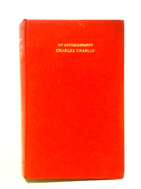 My Autobiography von Charlie Chaplin