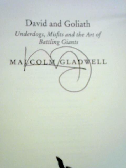 David and Goliath By Malcolm Gladwell