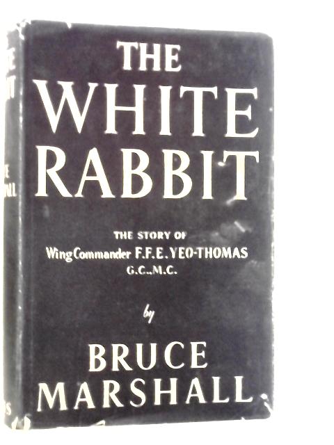 The White Rabbit By Bruce Marshall