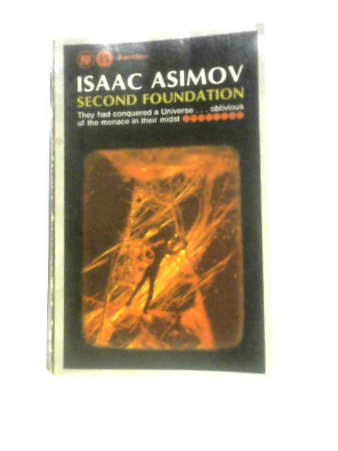 Second Foundation (Panther Books. No. 1713) By Isaac Asimov