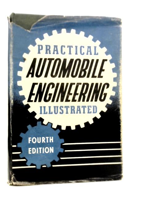 Practical Automobile Engineering, Illustrated von Staton Abbey (Edt.)