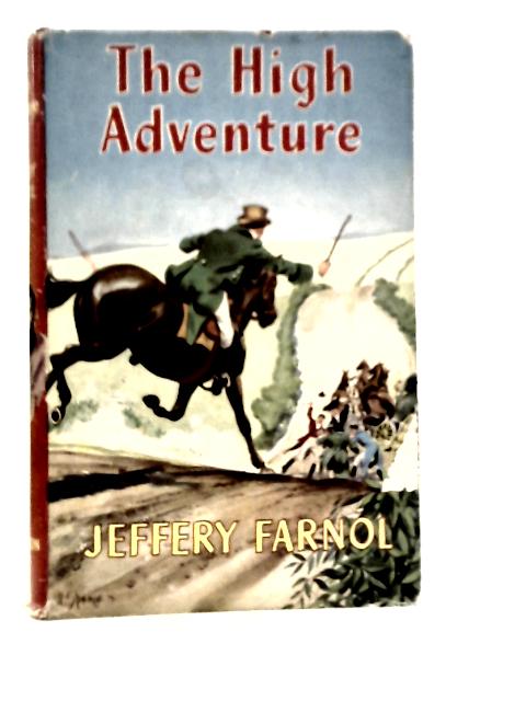 The High Adventure von Jeffery Farnol