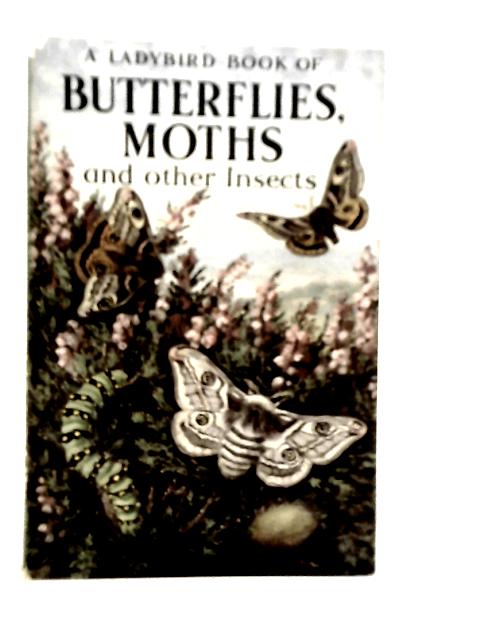 Butterflies, Moths and Other Insects von S.A.Manning