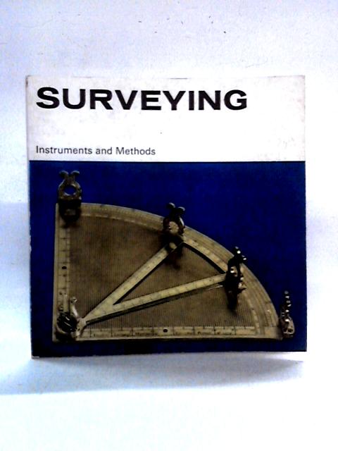 Surveying Instruments and Methods (Science Museum Booklet) von J. Wartnaby