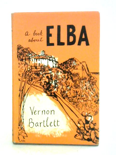 A Book About Elba By Vernon Bartlett