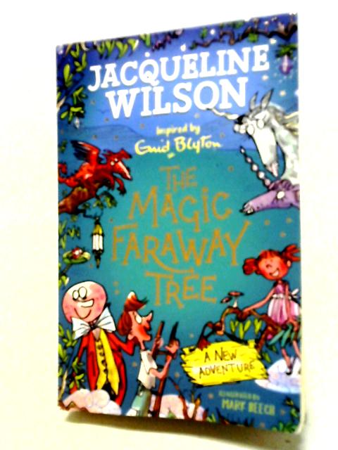 The Magic Faraway Tree: A New Adventure By Jacqueline Wilson