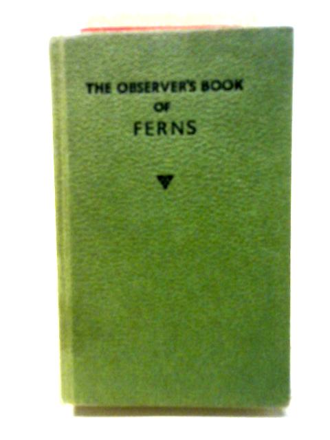 The Observer's Book of Ferns von W.J. Stokoe