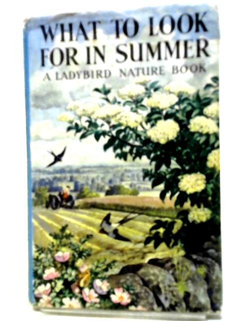 What To Look For In Summer (Ladybird Books) By E. L. Grant Watson