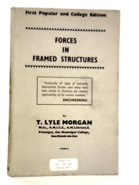 Forces In Framed Structures By T.Lyle Morgan