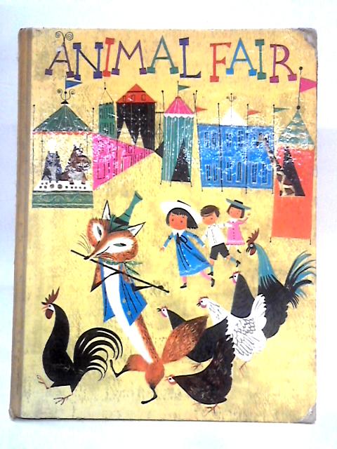 The Animal Fair By Alice and Martin Provensen