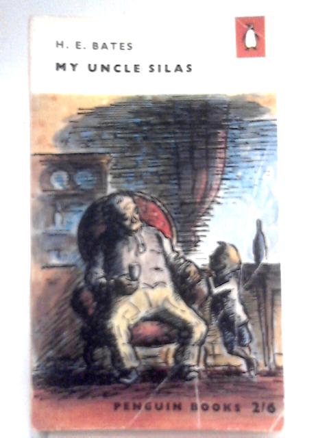 My Uncle Silas By H.E. Bates