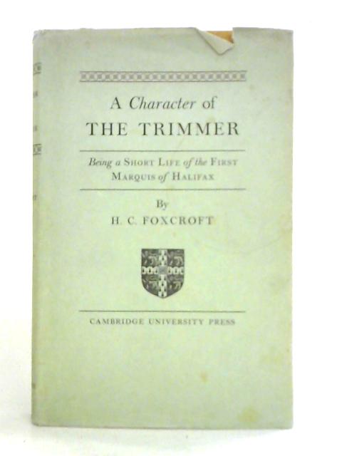 A Character of the Trimmer By H. C. Foxcroft