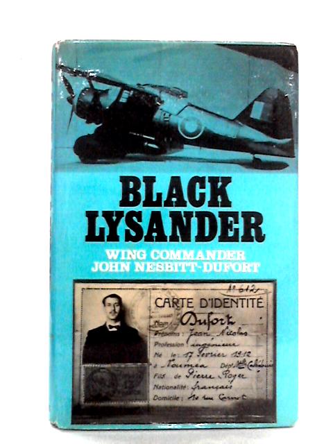 Black Lysander By Wing Commander John Nesbitt-Dufort