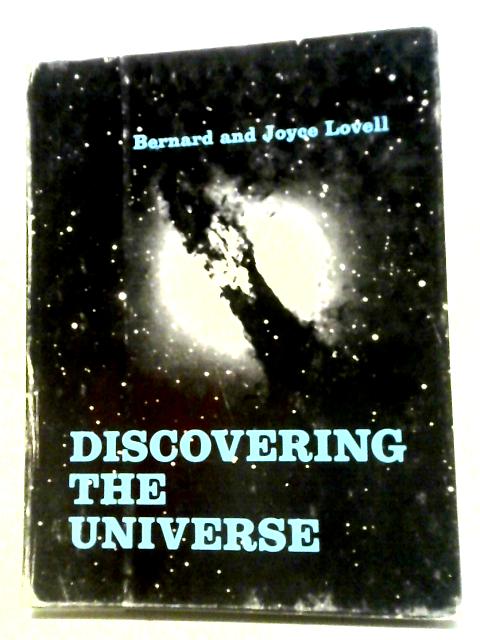 Discovering The Universe By Bernard Lovell