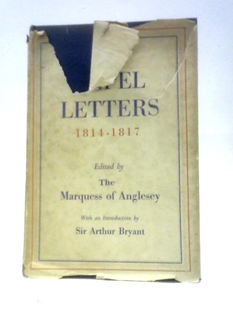 The Capel Letters: Being the Correspondence of Lady Caroline Capel and Her Daughters with the Dowager Countess of Uxbridge from Brussels and Switzerland 1814-1817 von The Marquess of Anglesey (Ed.)